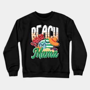 Mama Summer Vacation Beach Family Trip Matching Crewneck Sweatshirt